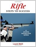 Rifle: Steps to Success (Steps to Success Activity Series)