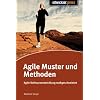Agile Muster und Methoden: Agile Softwareentwicklung ma�geschneidert