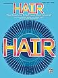 Hair -- Vocal Selections (Broadway Version): Piano/Vocal/Chords