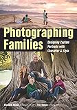 Photographing Families: Designing Custom Portraits with Character & Style