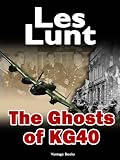 The Ghosts of KG40 (International Bestseller)