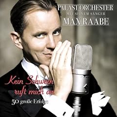 Kein Schwein ruft mich an - 50 große Erfolge von Max Raabe