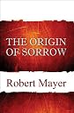 The Origin of Sorrow