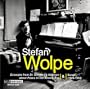 Stefan Wolpe: Dr. Einstein's Address About Peace in the Atomic Era, Songs: 1920-1954