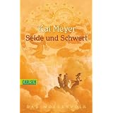 Wolkenvolk-Trilogie, Band 1: Seide und Schwertvon "Kai Meyer"