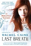 Last Breath: The Morganville Vampires
