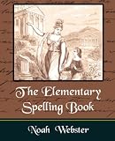 The Elementary Spelling Book