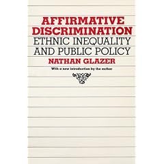 Affirmative Discrimination: Ethnic Inequality and Public Policy