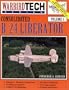 Consolidated B-24 Liberator - Warbird Tech Vol. 1