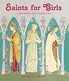 Saints for Girls: A First Book for Little Catholic Girls