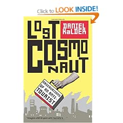 Lost Cosmonaut: Observations of an Anti-Tourist