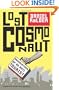 Lost Cosmonaut: Observations of an Anti-Tourist