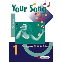 Your Song 2 - Ausgabe 2004: Your Song. Songbook: F�r die Musikstunde an allgemeinbildenden Schulen