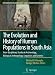 The Evolution and History of Human Populations in South Asia: Inter-disciplinary Studies in Archaeology, Biological Anthropology, Linguistics and ... Paleobiology and Paleoanthropology)