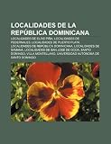 Localidades de La Rep Blica Dominicana: Localidades de El as Pi A, Localidades de Pedernales, Localidades de Puerto Plata Image du produit