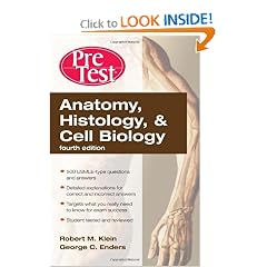 Anatomy, Histology, & Cell Biology: PreTest Self-Assessment & Review, Fourth... by Robert Klein and George Enders