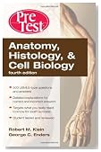 Anatomy, Histology, & Cell Biology: PreTest Self-Assessment & Review, Fourth Edition (PreTest Basic Science)