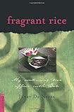 Fragrant Rice: My Continuing Love Affair with Bali [Includes 115 Recipes]