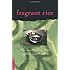 Fragrant Rice: My Continuing Love Affair with Bali [Includes 115 Recipes]