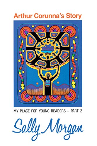 Arthur Corunna's Story (My Place for Junior Readers)