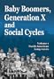 Baby Boomers, Generation X and Social Cycles, Volume 1: North American Long-waves