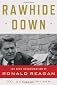 Rawhide Down: The Near Assassination of Ronald Reagan