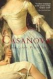 The journeys of Casanova from Histoire de ma vie by Giacomo Casanova = Die Reisen des Casanova aus der Histoire de ma vie von Giacomo Casanova