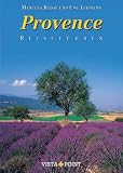 Provence: Mit Cote d'Azur - Reisef&uuml;hrer - Manuela Blisse, Uwe Lehmann