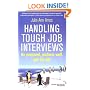 Handling Tough Job Interviews: Be Prepared, Perform Well, Get the Job