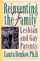 Reinventing The Family: Lesbian and Gay Parents