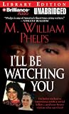 Review Brilliance Audio on CD Unabridged Lib Ed  / I'll Be Watching You