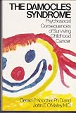 The Damocles syndrome : psychosocial consequences of surviving childhood cancer