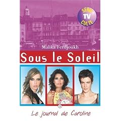 Sous le Soleil, Tome 3 : Le journal de Caroline