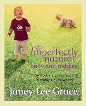 Imperfectly Natural Baby and Toddler