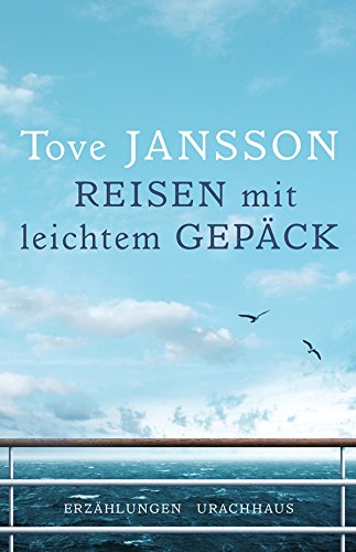 Reisen mit leichtem Gepäck: Erzählungen (German Edition)