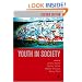 Youth in Society: Contemporary Theory, Policy and Practice (Published in association with The Open University)