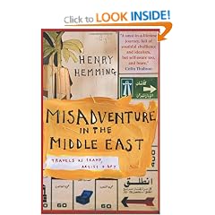 Misadventure in the Middle East: Travels as Tramp, Artist and Spy