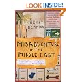 Misadventure in the Middle East: Travels as Tramp, Artist and Spy