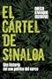 El Cartel de Sinaloa: Un Historia del Uso Politico del Narco  (Spanish Edition)