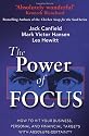 The Power Of Focus: How to Hit Your Business, Personal and Financial Targets with Absolute Certainty