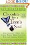 Chocolate For A Teen's Soul: Life-changing Stories For Young Women About Growing Wise And Growing Strong