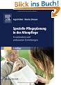 Spezielle Pflegeplanung in der Altenpflege: In station�ren und ambulanten Einrichtungen