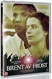 Burnt by Frost ( Brent av frost )