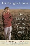 Little Girl Lost: One Woman's Journey Beyond Rape