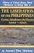 The Liberation of the Philippines: Luzon, Mindanao, the Visayas 1944-1945 (History of United States Naval Operations in World War II)