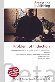 Problem of Induction: Inductive Reasoning, Scientific Method, Pyrrhonism, Begging the Question, An Enquiry Concerning Human Understanding, Grue and Bleen