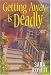 Getting Away is Deadly (A Mom Zone Mystery)