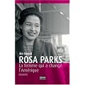 Rosa Parks : La femme qui a chang� l'Am�rique