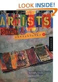 Artists' Journals and Sketchbooks: Exploring and Creating Personal Pages