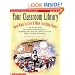 Your Classroom Library: New Ways to Give It More Teaching Power: Great Teacher-Tested and Research-Based Strategies for Organizing and Using Your Library